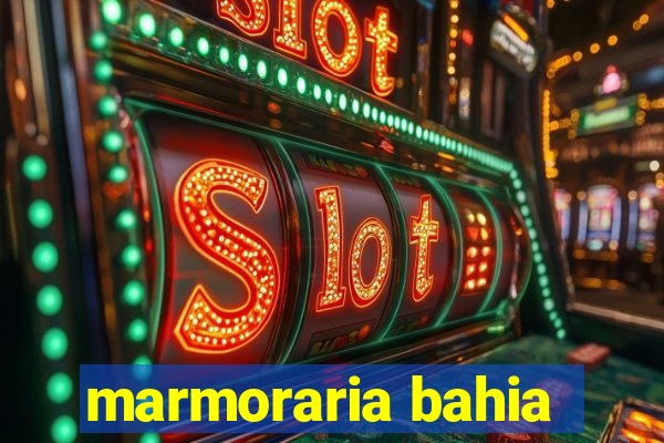 marmoraria bahia